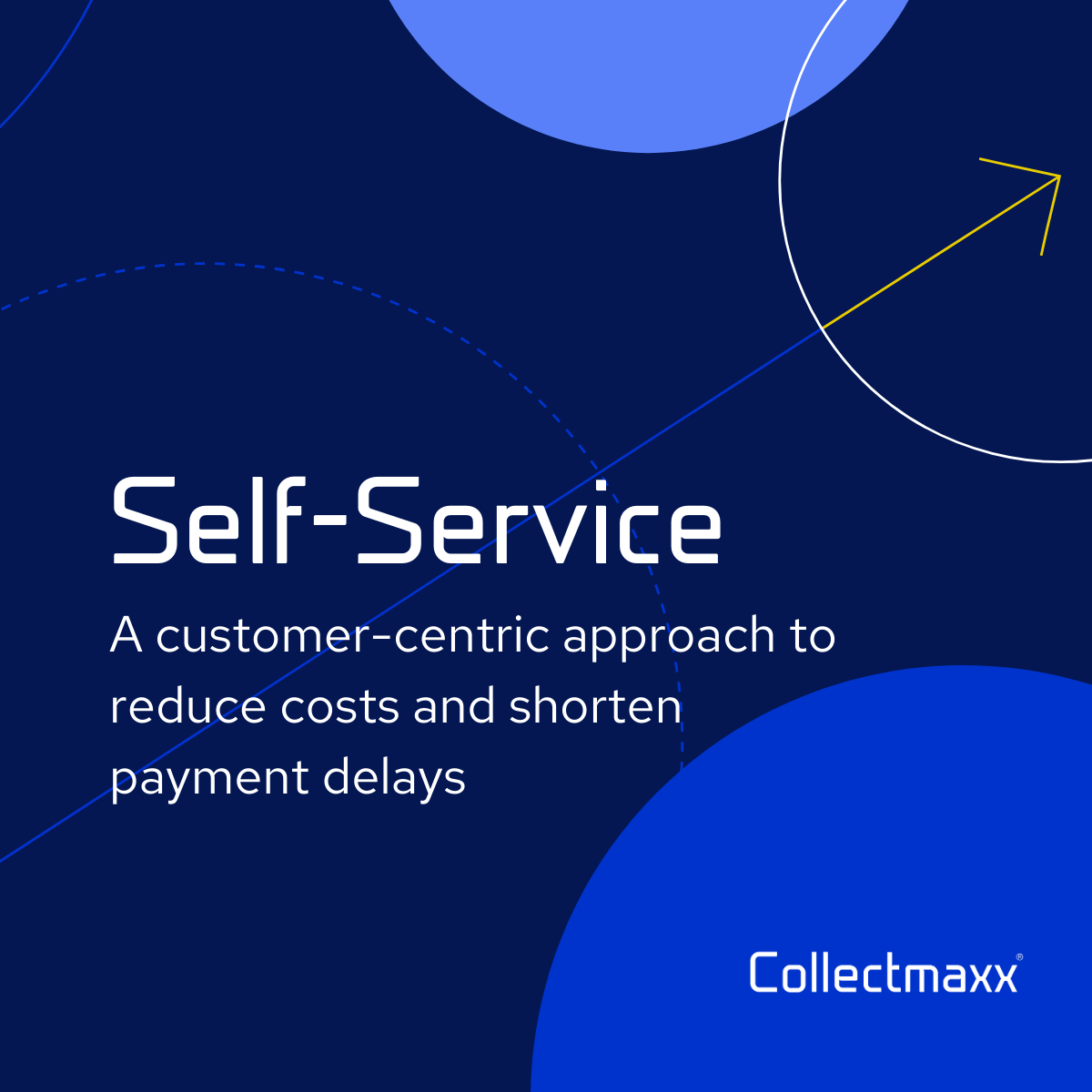 A customer-centric approach to reduce costs and shorten payment delays